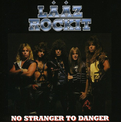 Laaz Rockit - No Stranger To Danger CD (Import) (Preorder: Ships June 12, 2026)