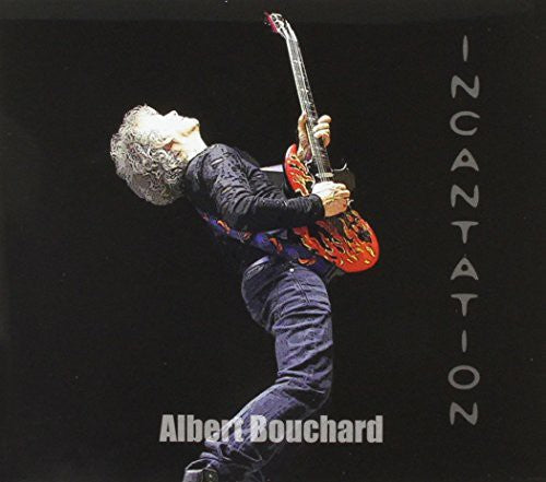 Albert Bouchard - Incantation CD
