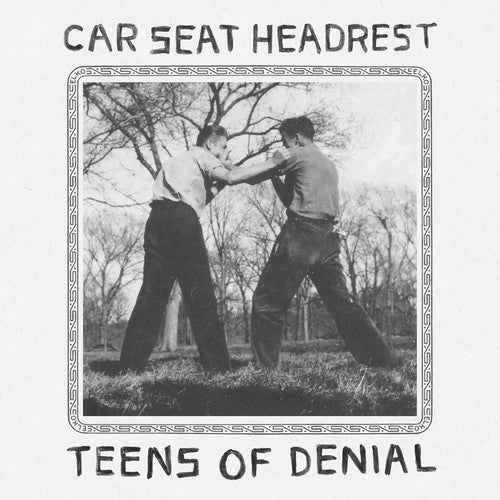 Car Seat Headrest - Teens Of Denial CD