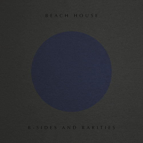 Beach House - B-Sides And Rarities LP