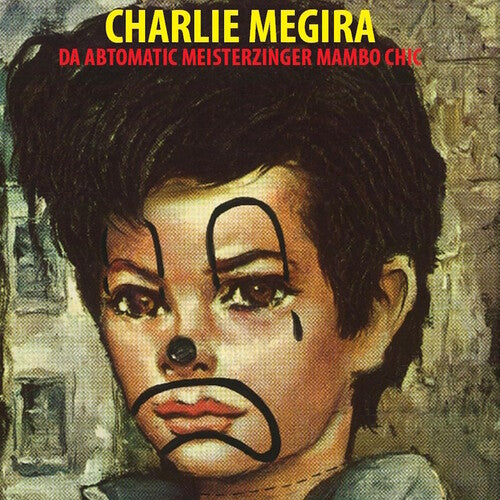 Charlie Megira - The Abtomatic Miesterzinger Mambo Chic LP