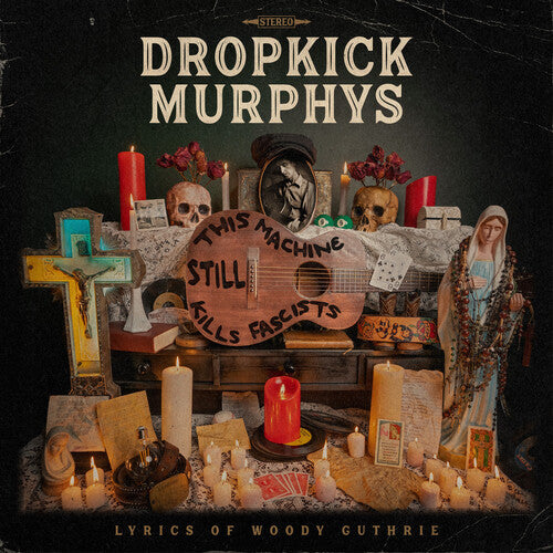Dropkick Murphys - This Machine Still Kills Fascists CD