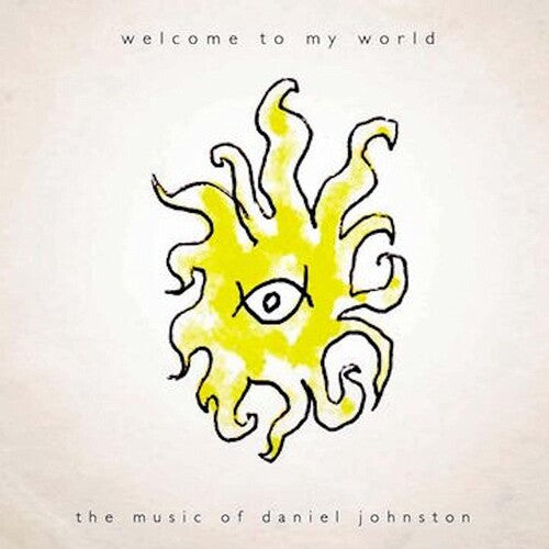 Daniel Johnston - Welcome To My World 2LP