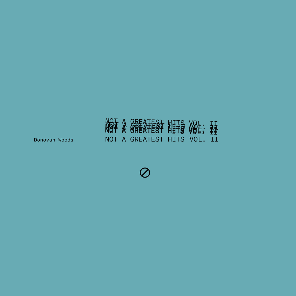 Donovan Woods - Not A Greatest Hits Vol II LP (Sea Blue, RSD 2026)