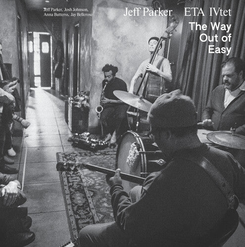 Jeff Parker & ETA IVtet - The Way Out Of Easy CD