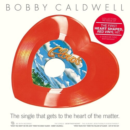 Bobby Caldwell - What You Won't Do For Love/Open Your Eyes 7" (Heart-Shaped)