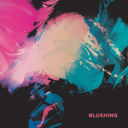 Blushing - Blushing LP (Blue Colored Vinyl)