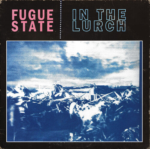 Fugue State - In The Lurch LP