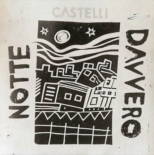 Castelli - Notte Davvero LP