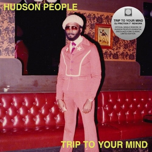 Hudson People - Trip To Your Mind 7" (DJ Friction Rework)