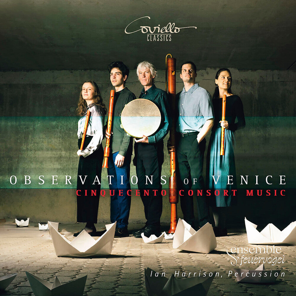 Ensemble Feuervogel - Observtions Of Venice - Cinquecento Consort Music CD