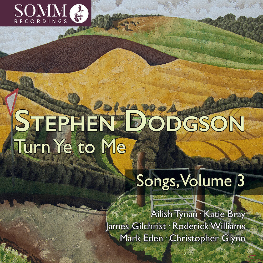 Ailish Tynan Katie Bray - Stephen Dodgson: Turn Ye To Me - Songs Vol. 3 CD