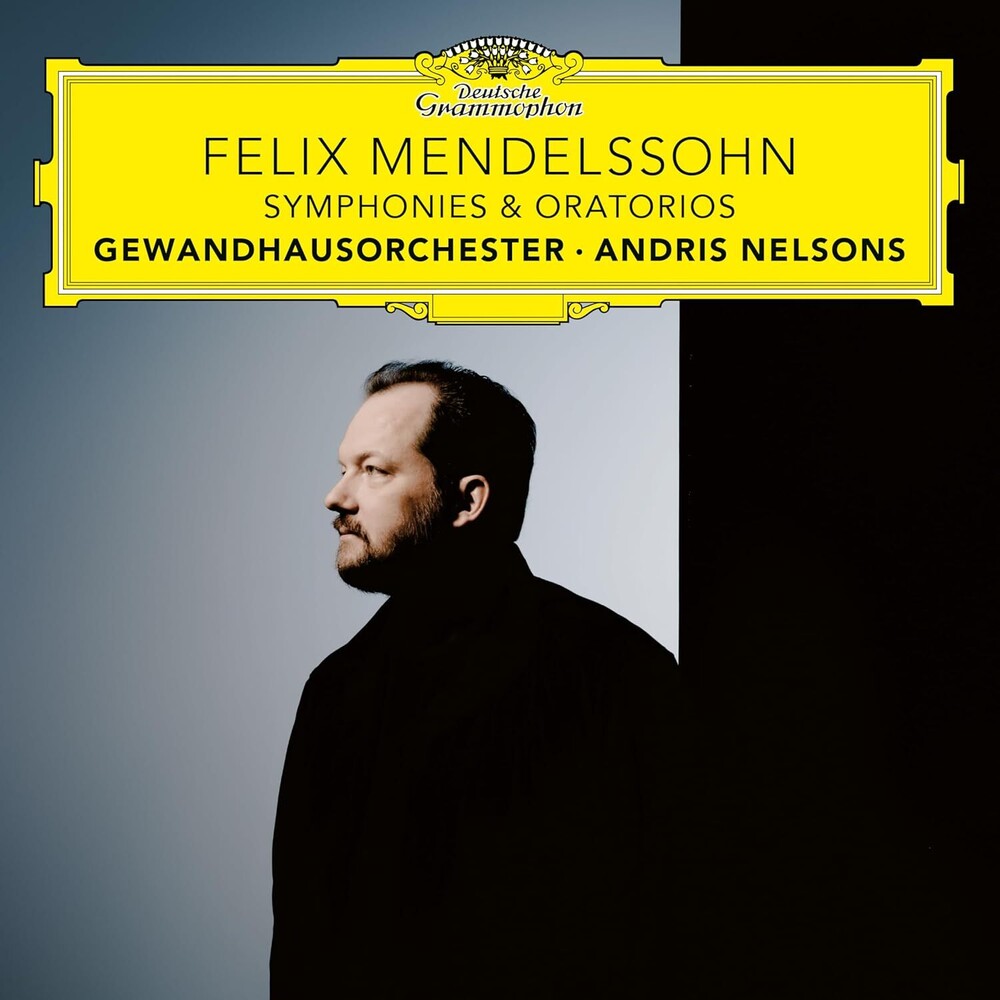 Andris Nelsons / Gewandhausorchester Leipzig - Felix Mendelssohn: Symphonies & Oratorios CD (Box)