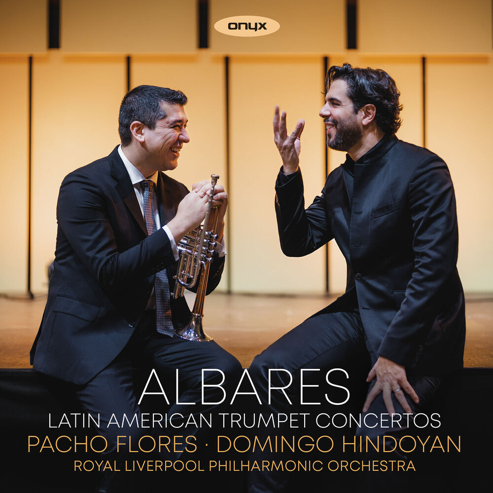 Florez, Pacho / Royal Liverpool Philharmonic - Albares - Latin American Trumpet Concertos CD