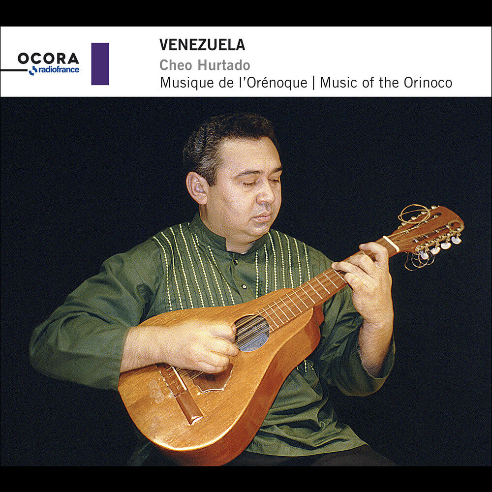 Cheo Hurtado - Venezuela - Music Of The Orinoco CD