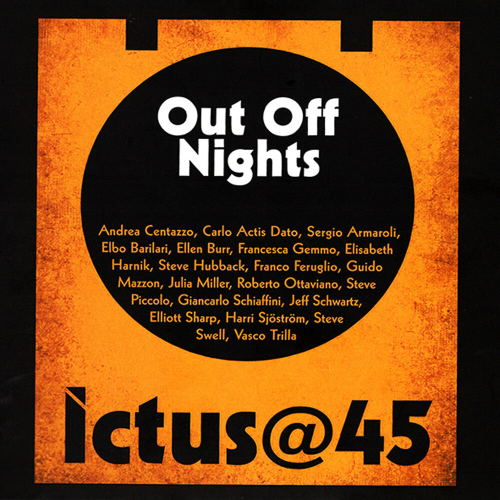 Centazzo, Andrea / 17 Musicians - Ictus@45 Out Off Nights CD