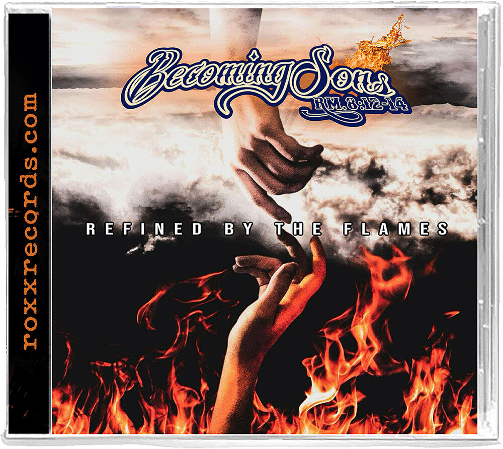 Becoming Sons - Refined by the Flames CD