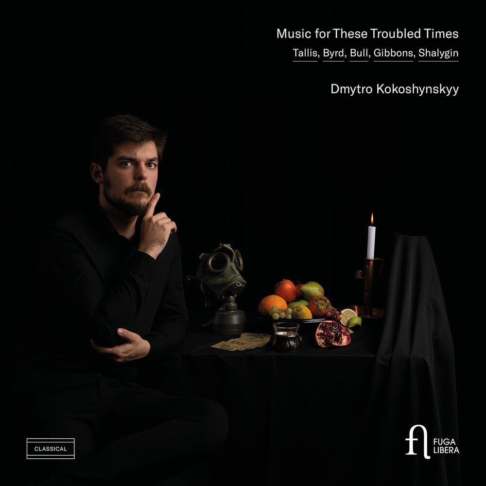 Dmytro Kokoshynskyy - Music For These Troubled Times CD (Preorder: Ships June 19, 2026)