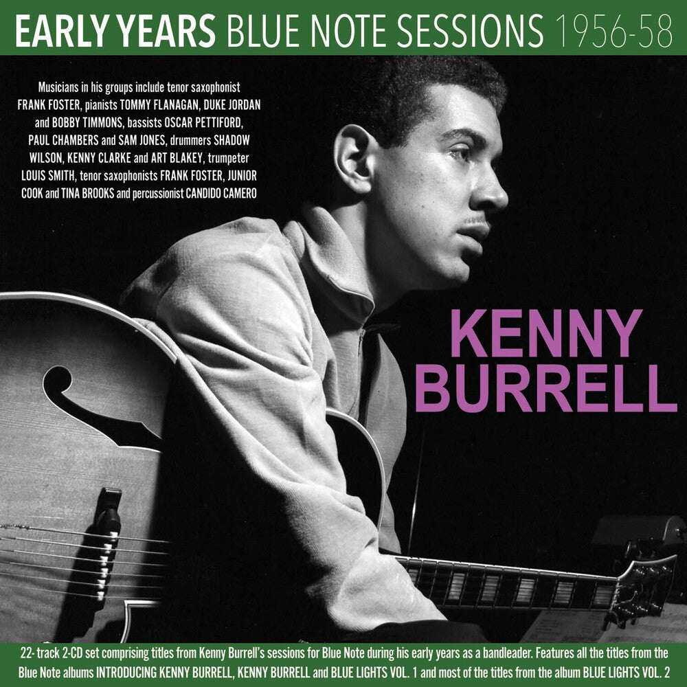 Kenny Burrell - Early Years: Blue Note Sessions 1956-58 CD