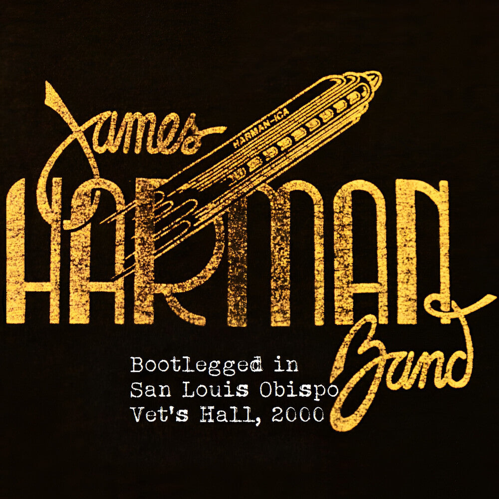 James Harman - Bootlegged In San Luis Obispo Vet's Hall 2000 CD