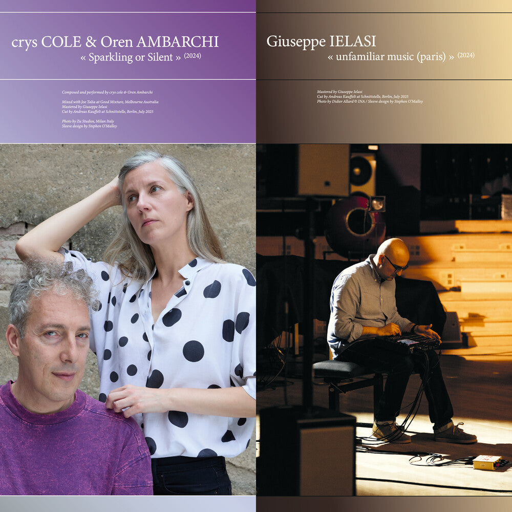Crys Cole / Oren Ambarchi / Ielasi,Giuseppe - Sparkling Or Silent / Unfamiliar Music LP (Paris)