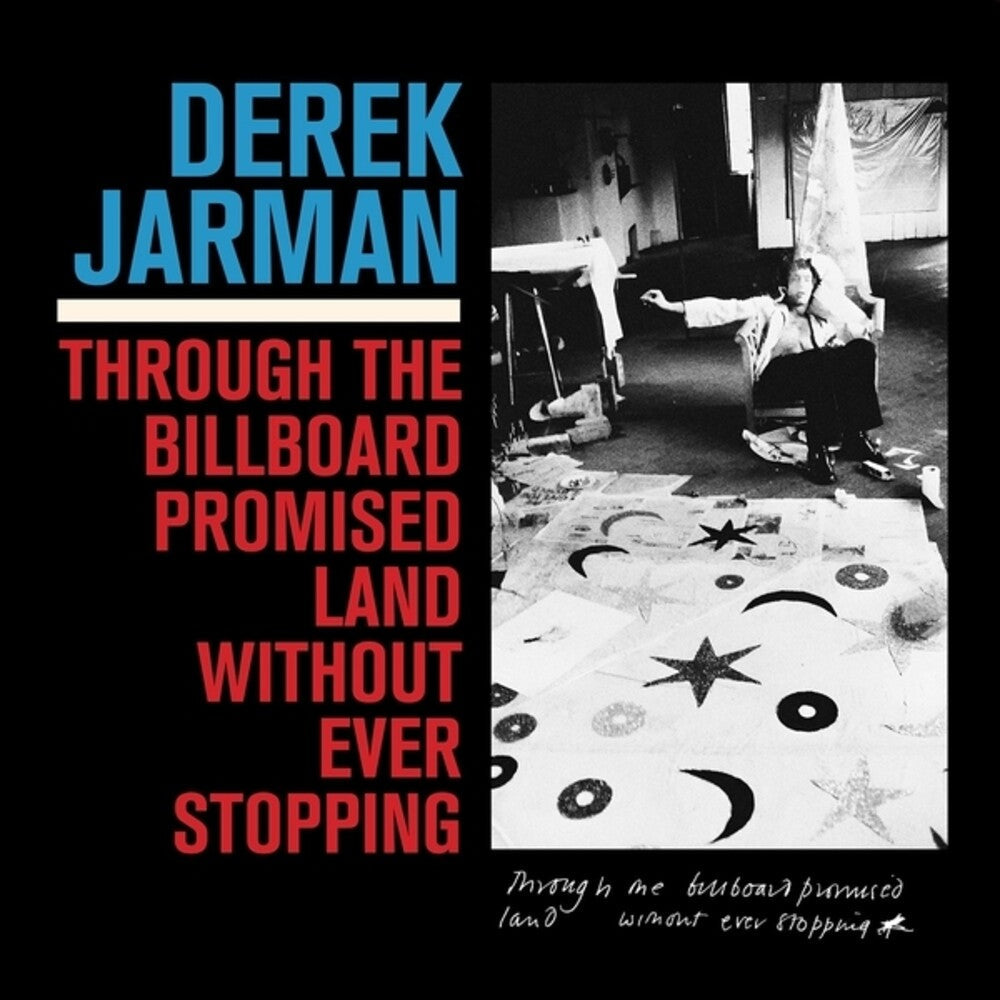 Derek Jarman - Through The Billboard Promised Land Without Ever LP