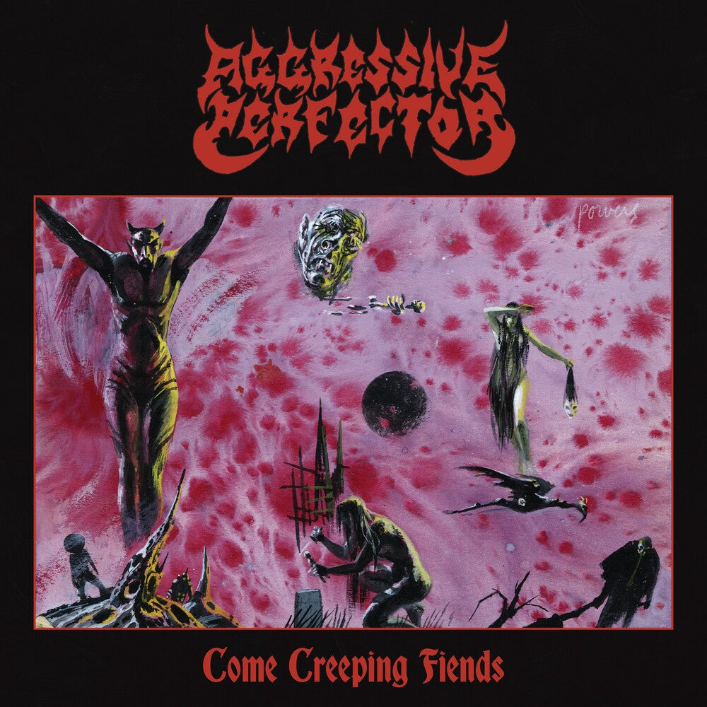 Aggressive Perfector - Come Creeping Fiends LP (Uk) (Preorder: Ships June 5, 2026)