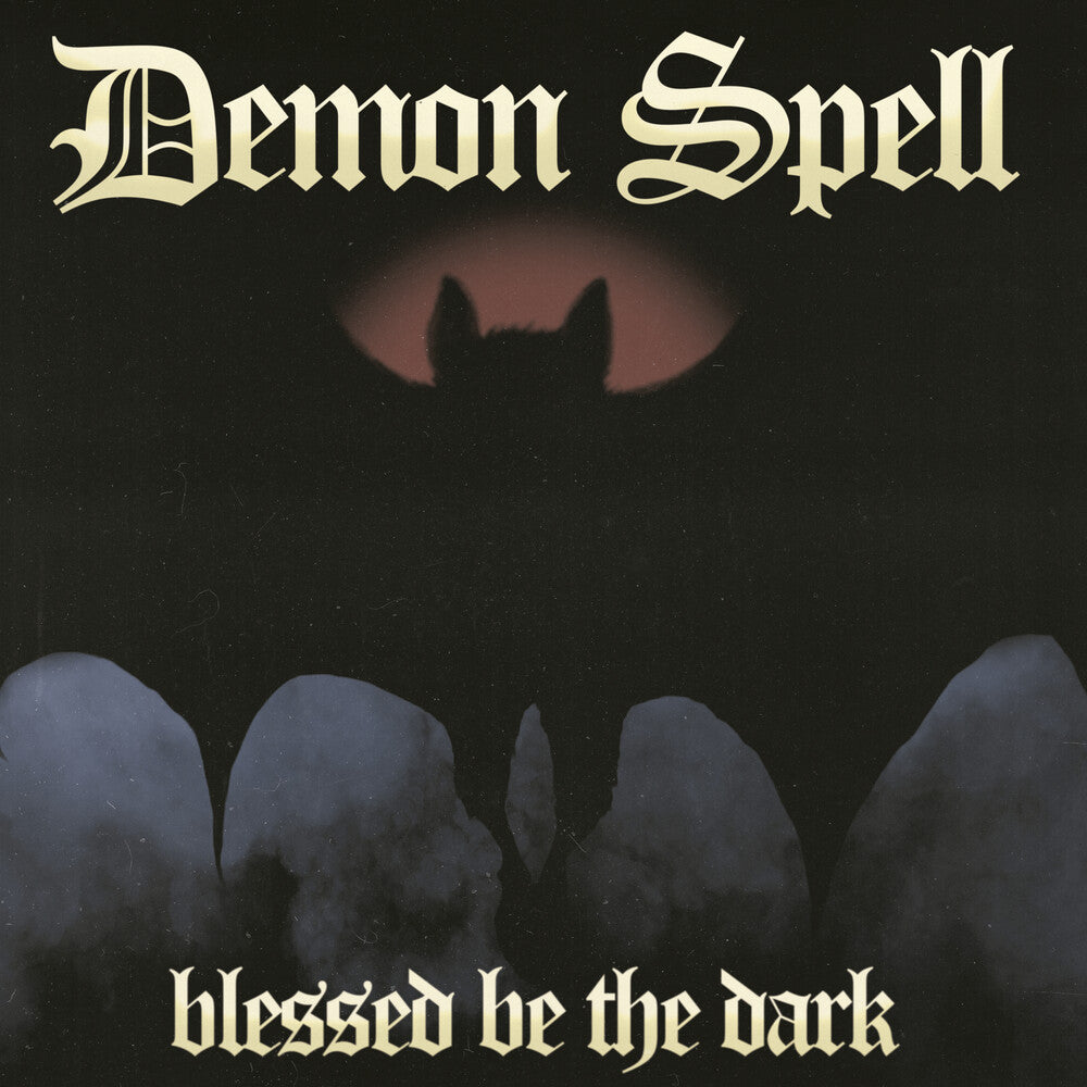 Demon Spell - Blessed Be The Dark LP (Uk) (Preorder: Ships June 5, 2026)