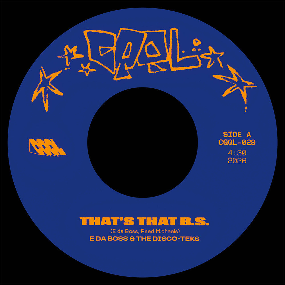 E Da Boss - That's The B.S. b/w The Get Down 7" (Preorder: Ships June 12, 2026)