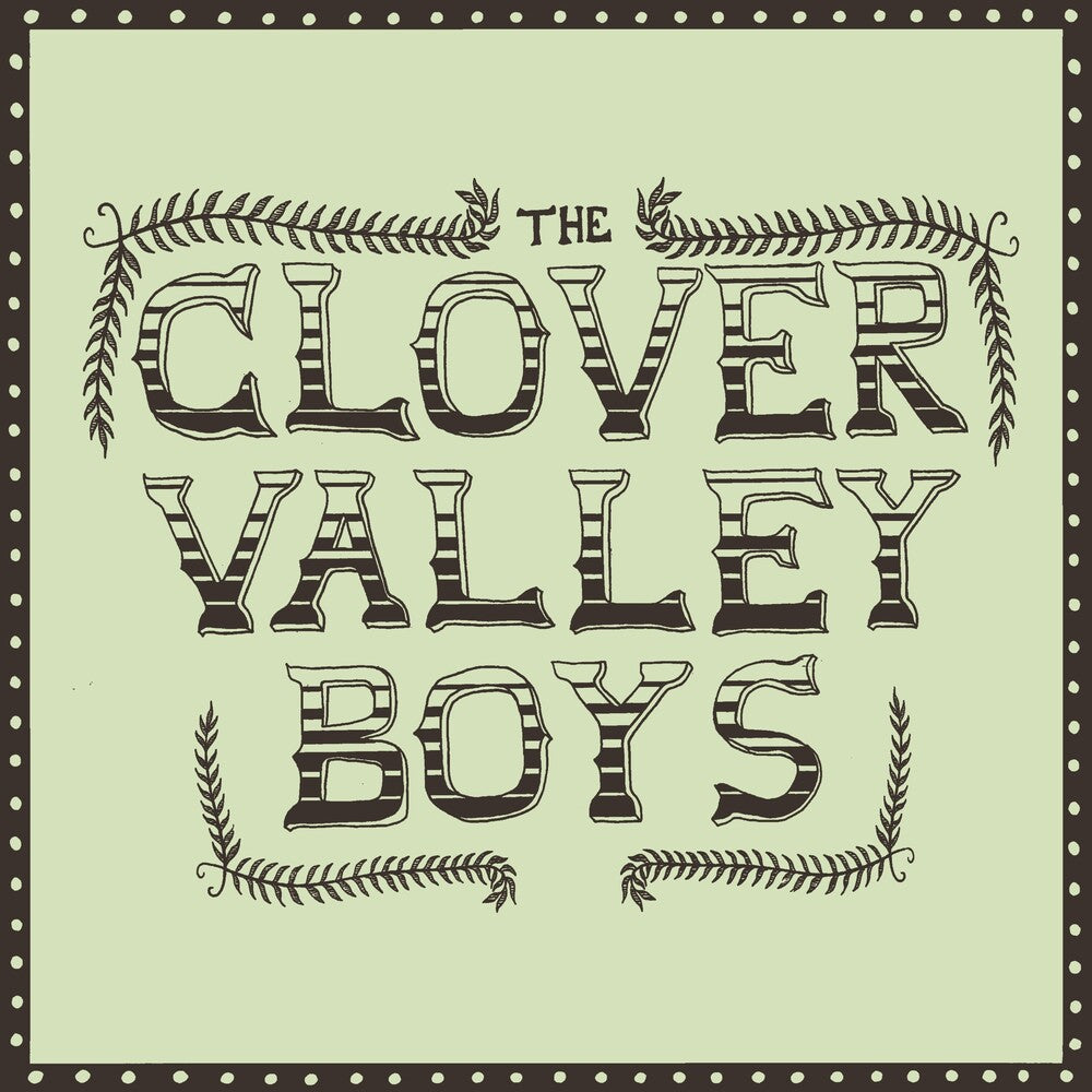 Clover Valley Boys - Clover Valley Boys CD (Preorder: Ships August 21, 2026)