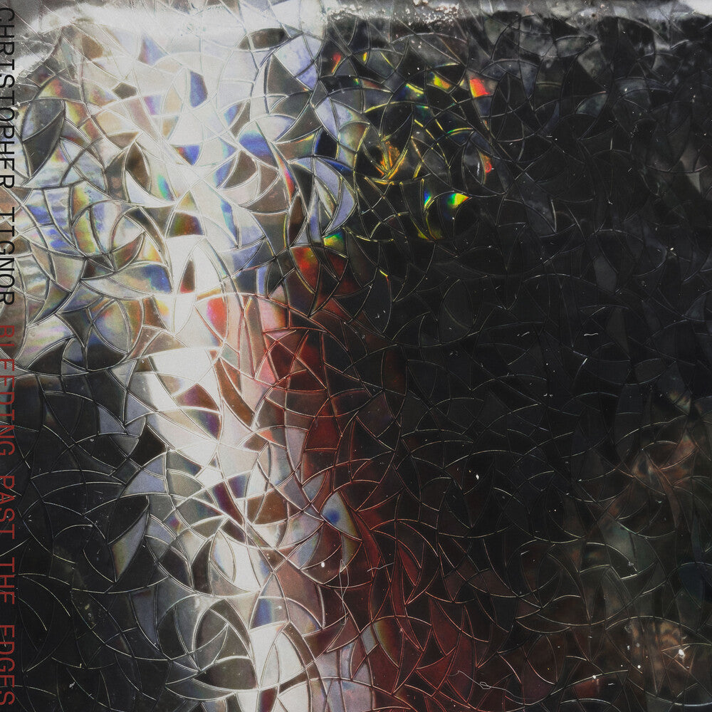 Christopher Tignor - Bleeding Past The Edges LP (Preorder: Ships June 19, 2026)