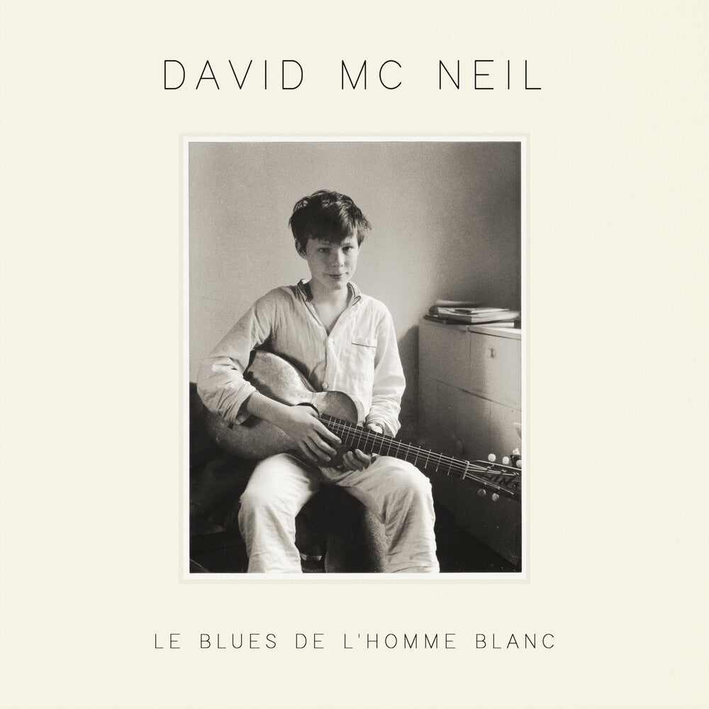 David Mcneil - Le Blues De L'homme Blanc CD (Preorder: Ships July 31, 2026)