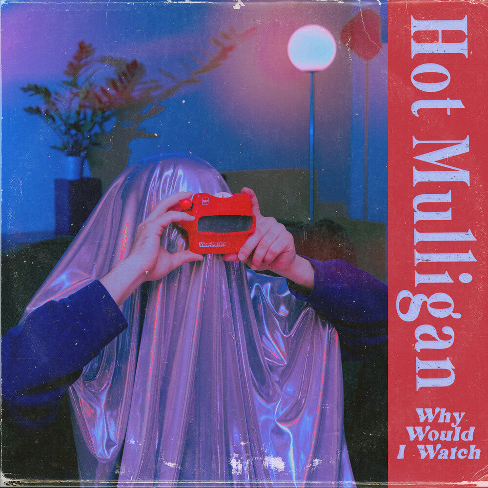 Hot Mulligan - Why Would I Watch LP (Indie Exclusive, Colored, Indie Exclusive, Reissue) (Preorder: Ships July 10, 2026)