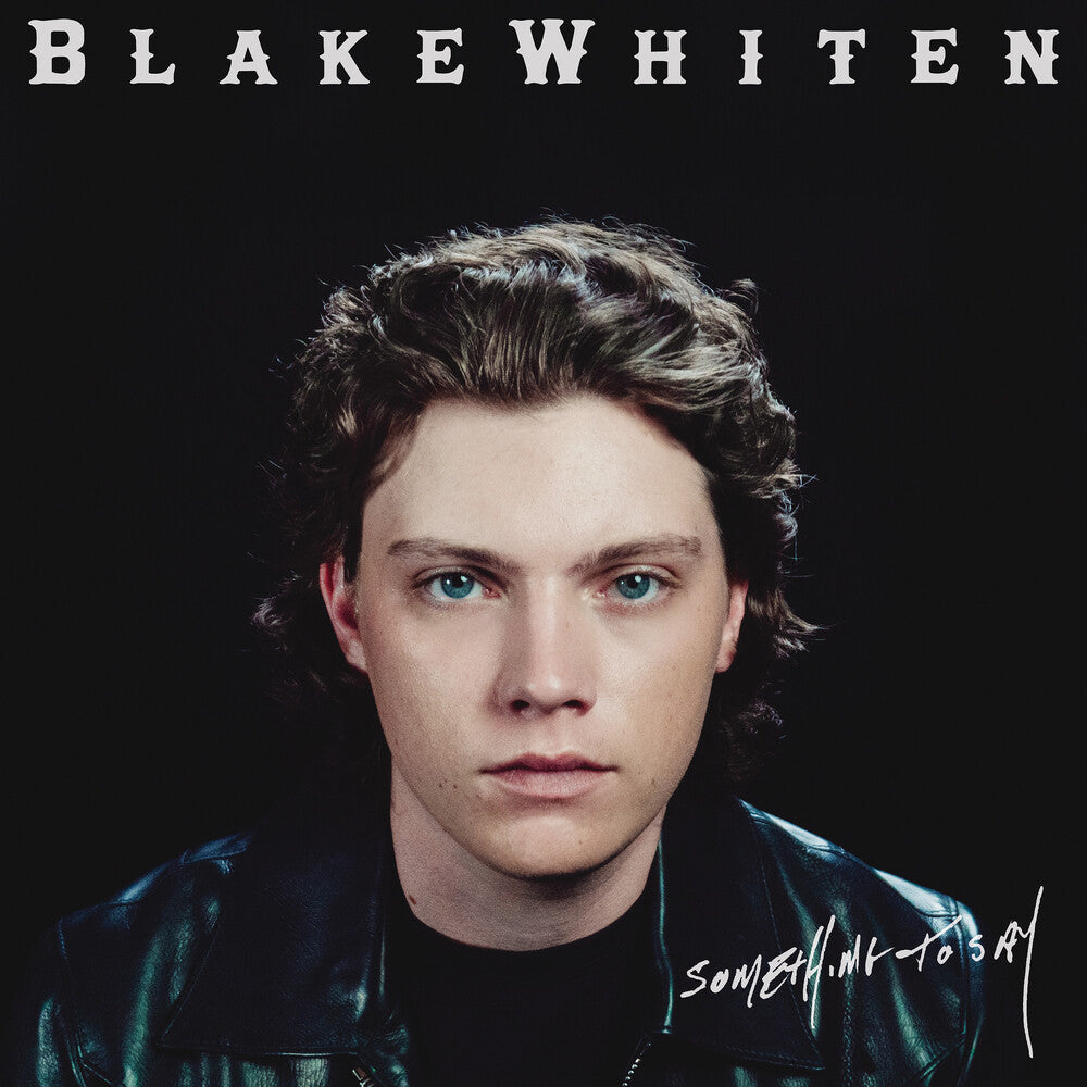 Blake Whiten - Something To Say CD (Preorder: Ships July 3, 2026)