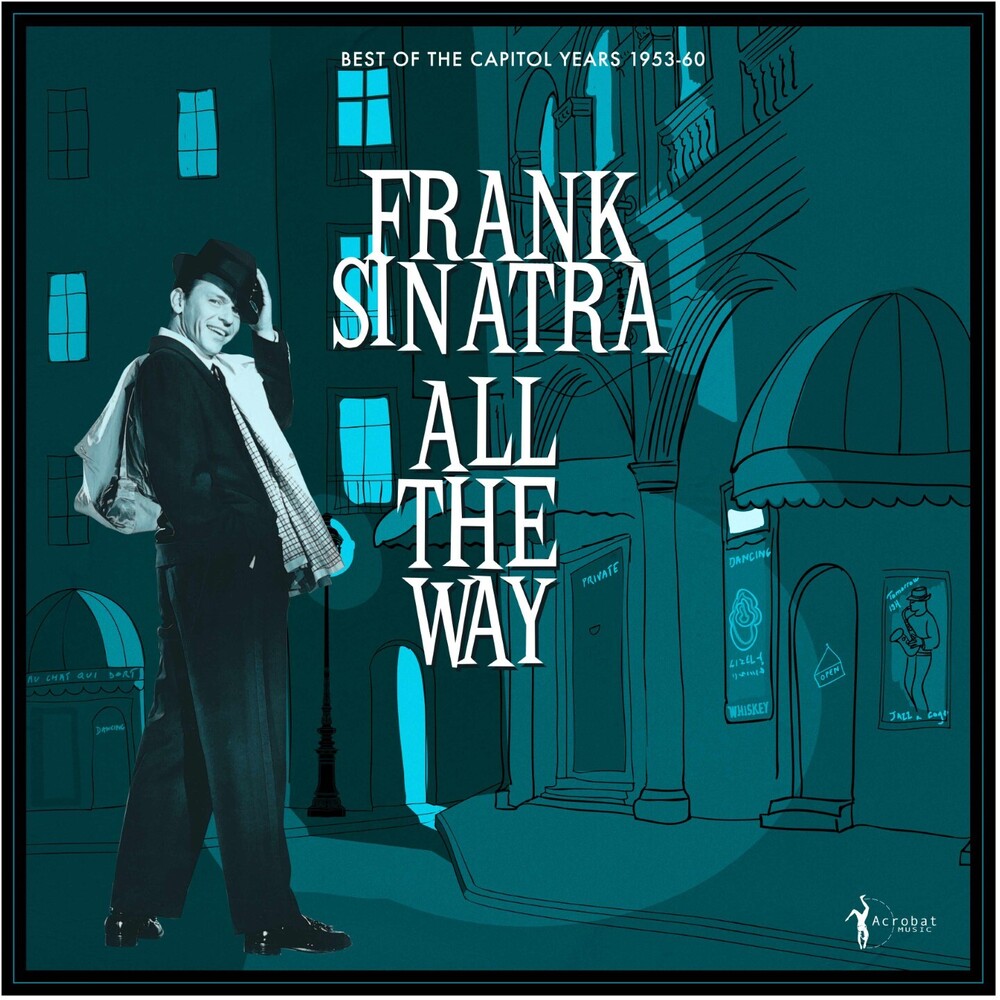 Frank Sinatra - All The Way: Best Of The Capitol Years 1953-60 LP (Preorder: Ships July 10, 2026)