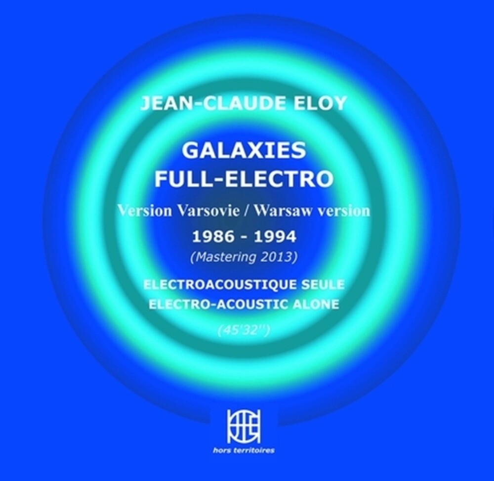 Jean-claude Eloy - Galaxies Full-electro CD (Preorder: Ships June 5, 2026)