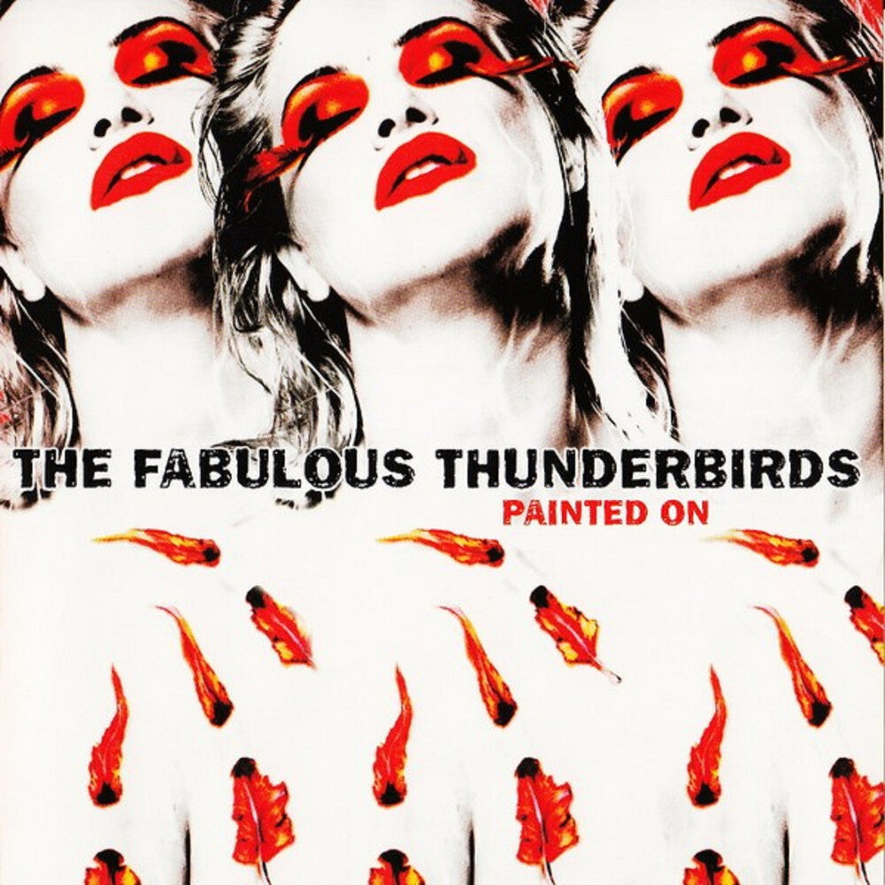Fabulous Thunderbirds - Painted on (translucent Red Vinyl/limited Edition) (Preorder: Ships July 3, 2026)