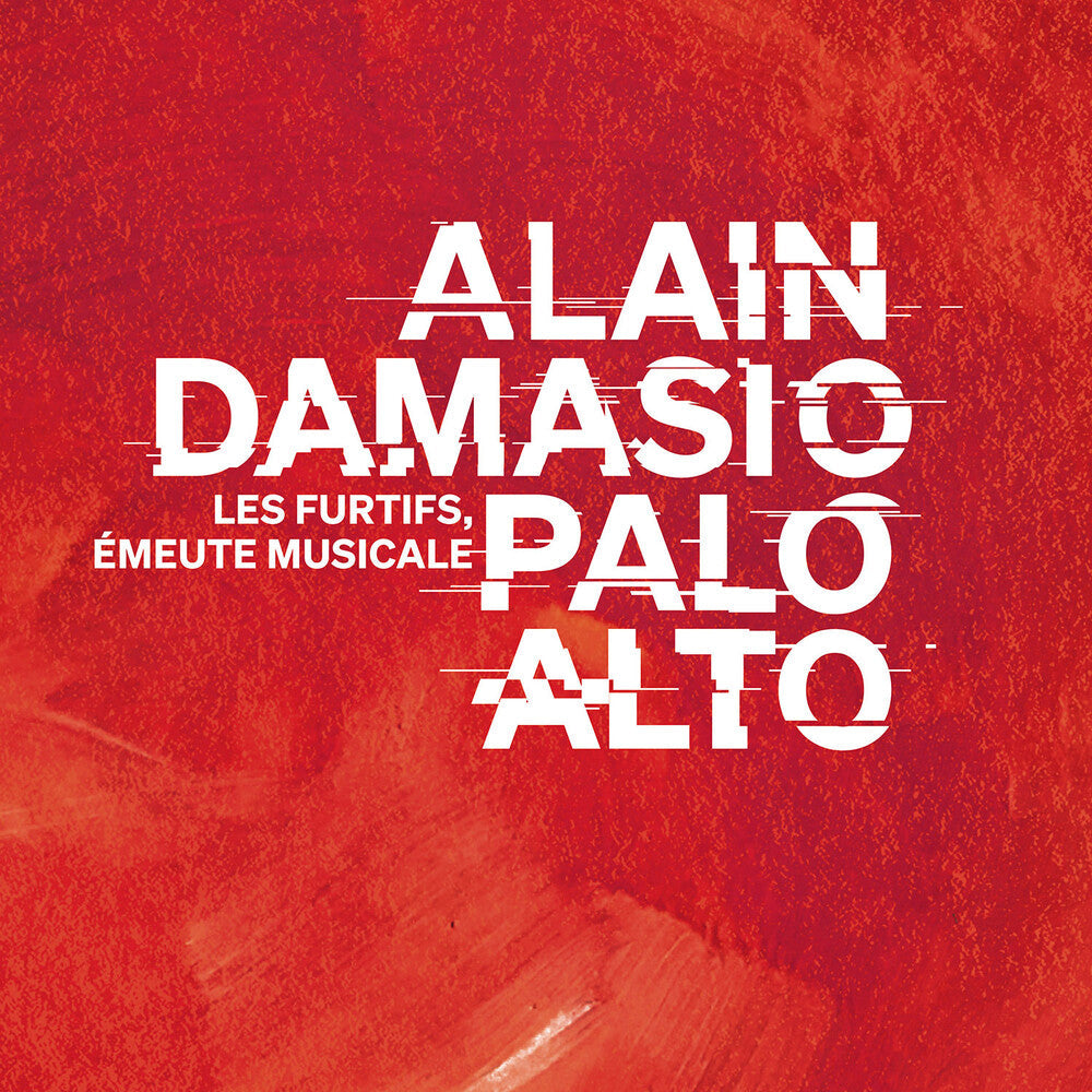 Alain & Palo Alto Damasio - Les Furtifs/emeute Musicale CD (Preorder: Ships July 31, 2026)