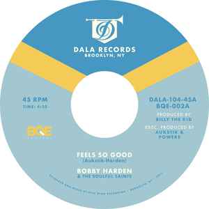 Bobby Harden - Feels So Good b/w Wounded Hearts 7"