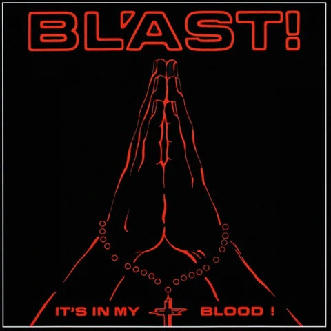Bl'ast - It‚Äôs In My Blood! LP