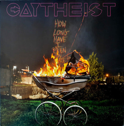 Gaytheist - How Long Have I Been On Fire? (Used Vinyl)