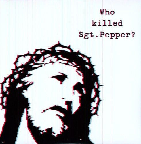 Brian Jonestown Massacre - Who Killed Sgt. Pepper? 2LP