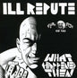 Ill Repute - What Happens Next LP