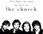 Church - Under the Milky Way/Best of the Church CD