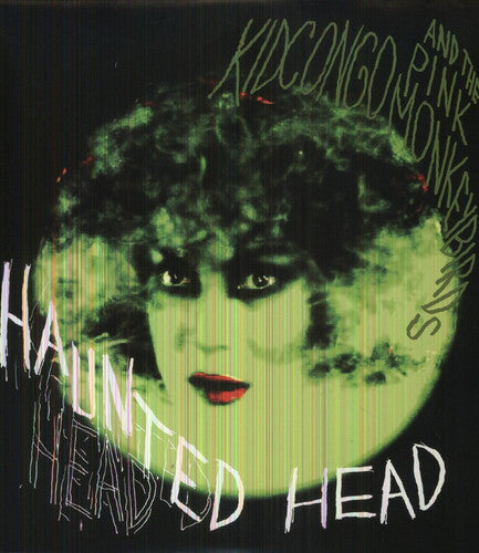 Kid Congo & The Pink Monkey Birds - Haunted Head LP