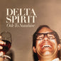 Delta Spirit - Ode to Sunshine LP (180 Gram Vinyl)