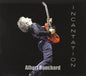 Albert Bouchard - Incantation CD