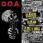 D.O.A. - Hard Rain Falling LP