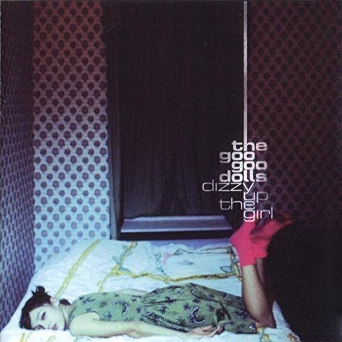 Goo Goo Dolls - Dizzy Up The Girl LP