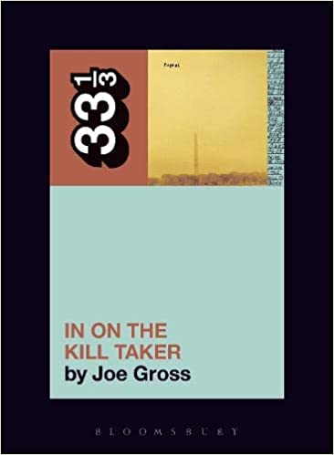33 1/3 Book - Fugazi - In On the Kill Taker